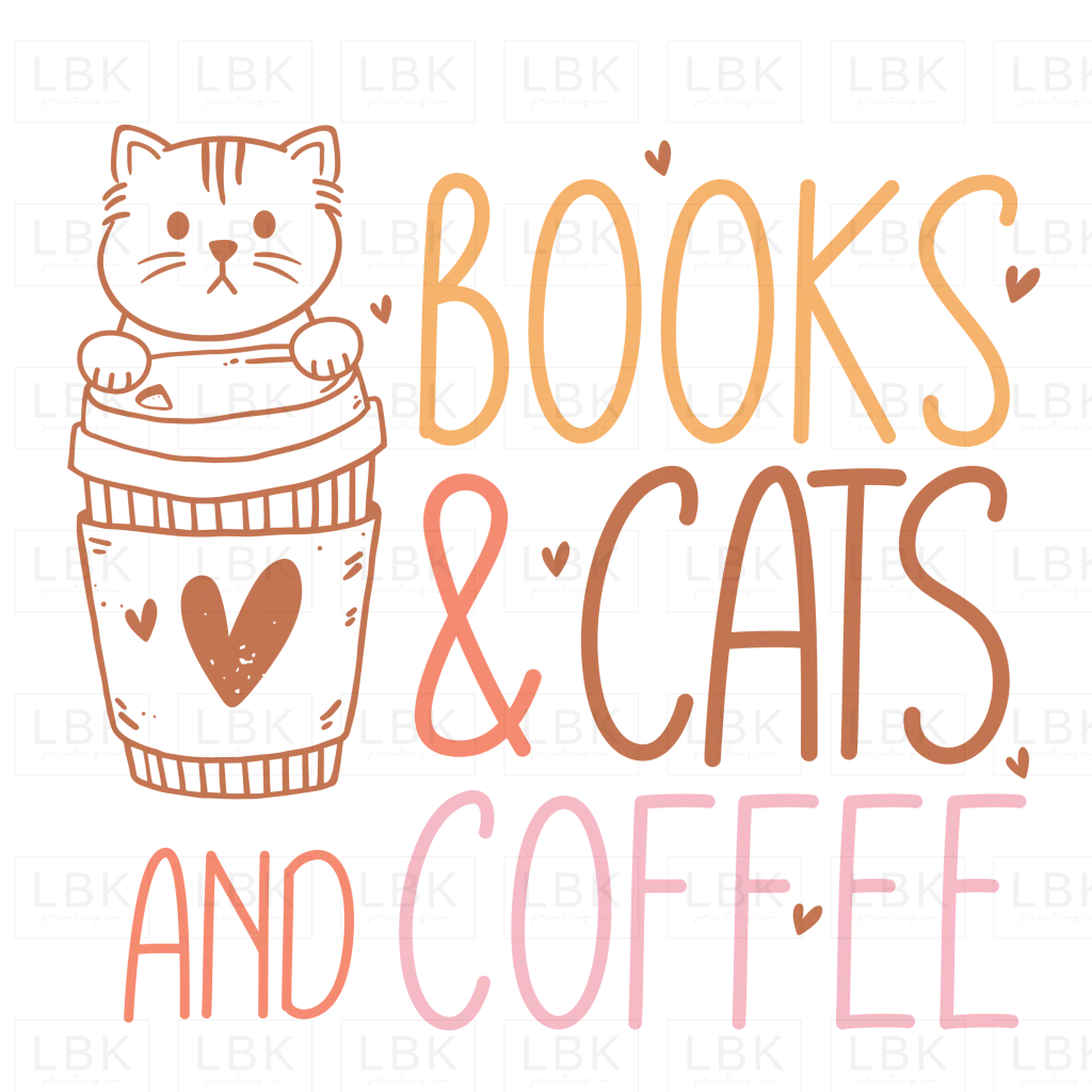 Books & Cats and Coffee- DTF
