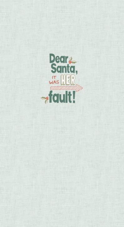 Dear Santa Panel- Dear Santa HER Fault