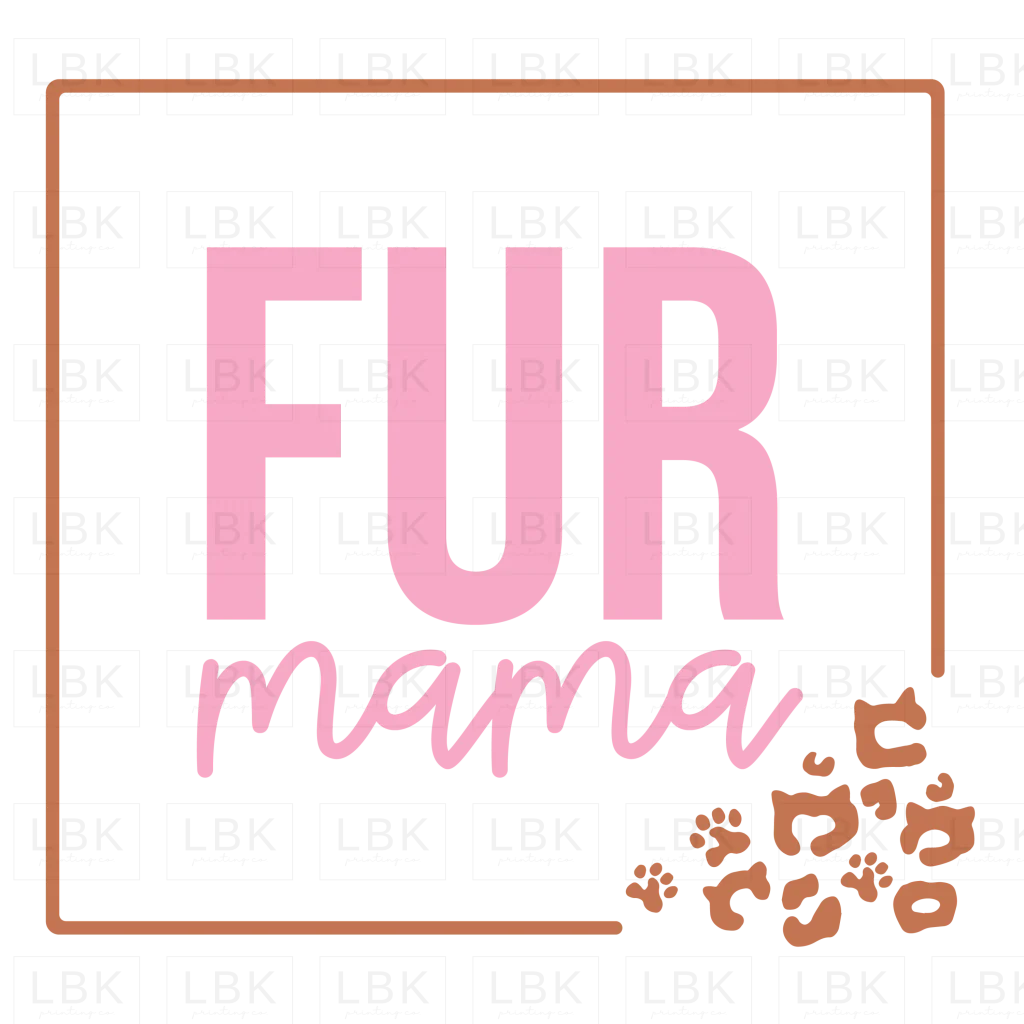 Fur Mama- DTF