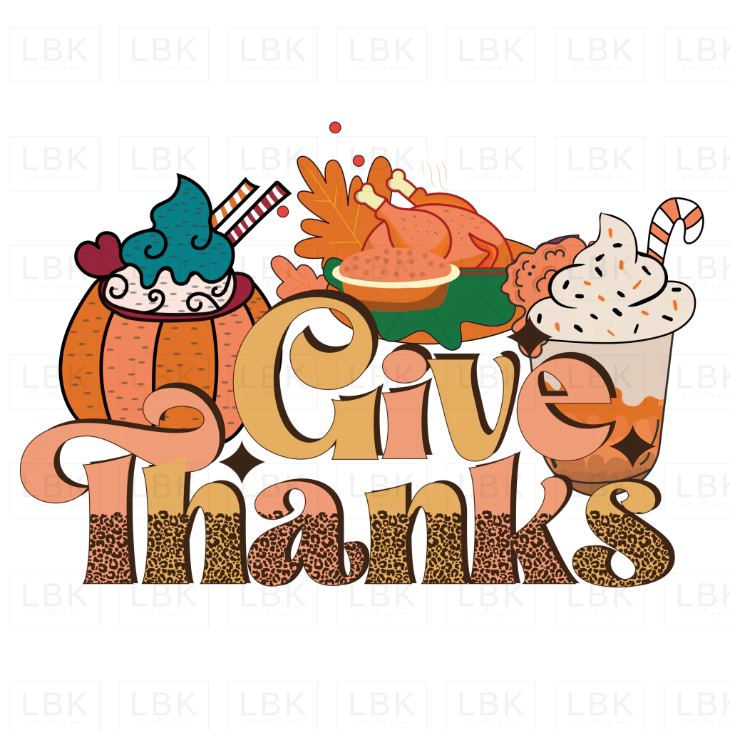 Give Thanks- DTF