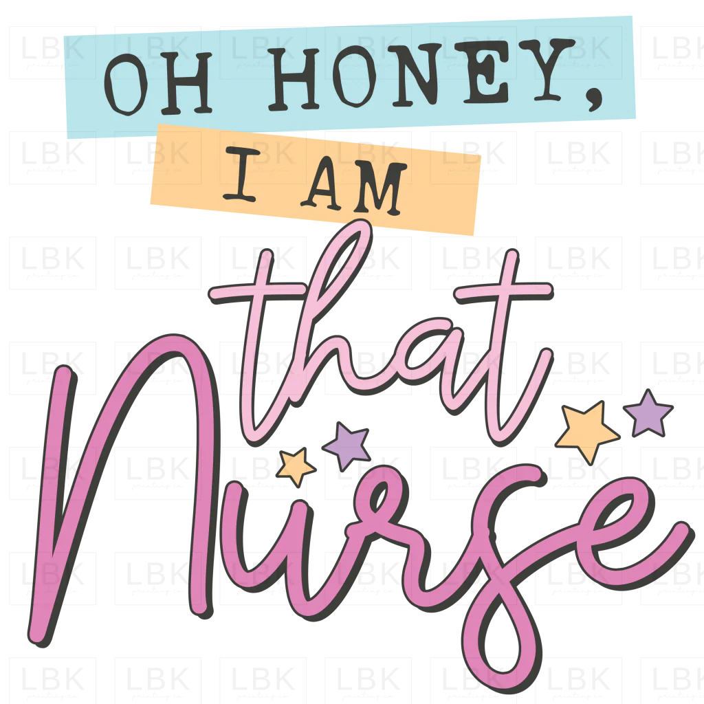 I Am That Nurse- DTF