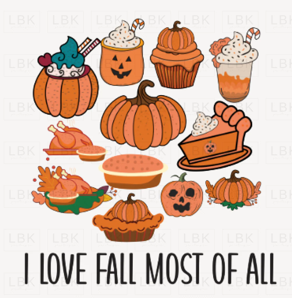 I Love Fall Most of All- DTF