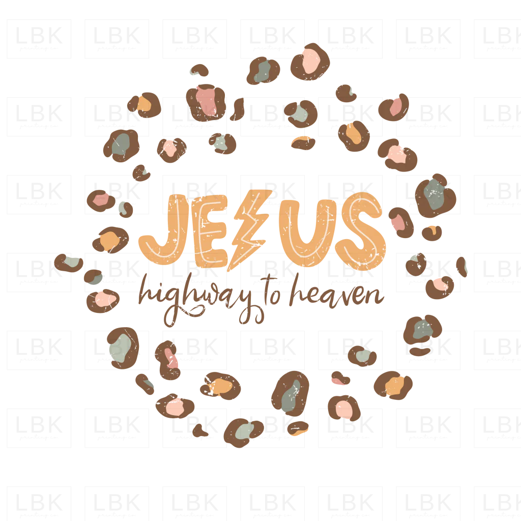 Jesus - Highway to Heaven- DTF