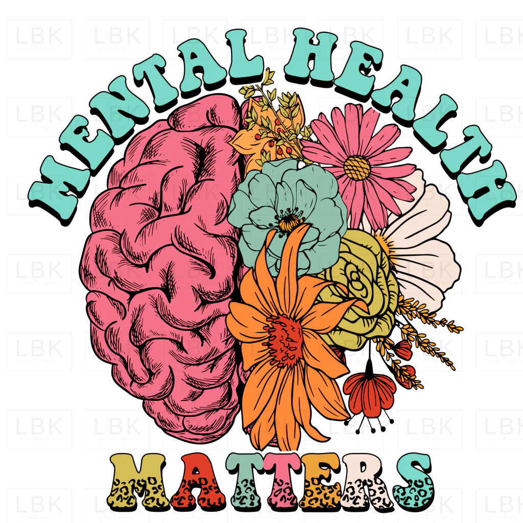 Mental Health Matters - Bright- DTF