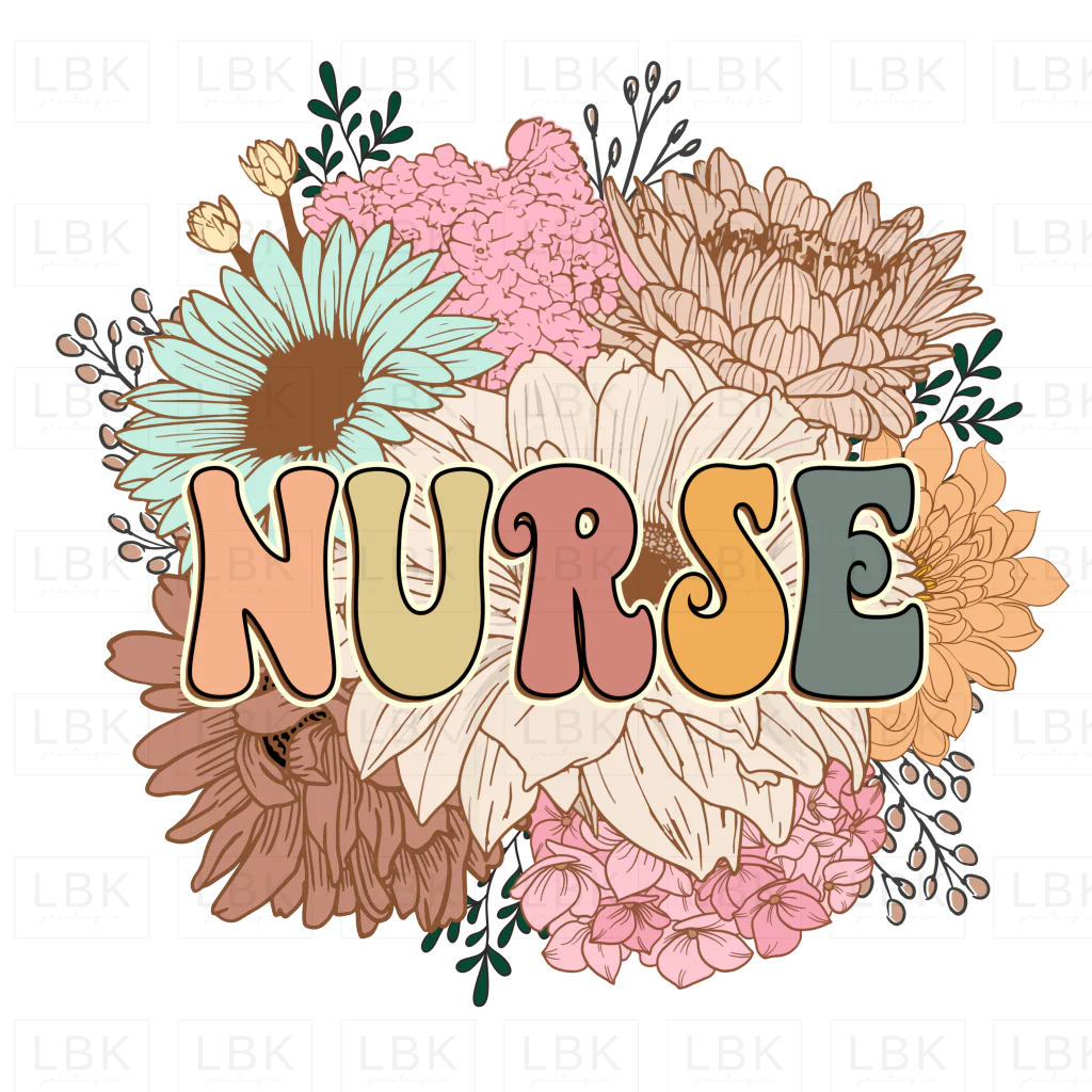 Nurse - Flowers- DTF