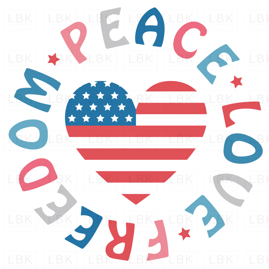 Peace Love Freedom Heart- DTF