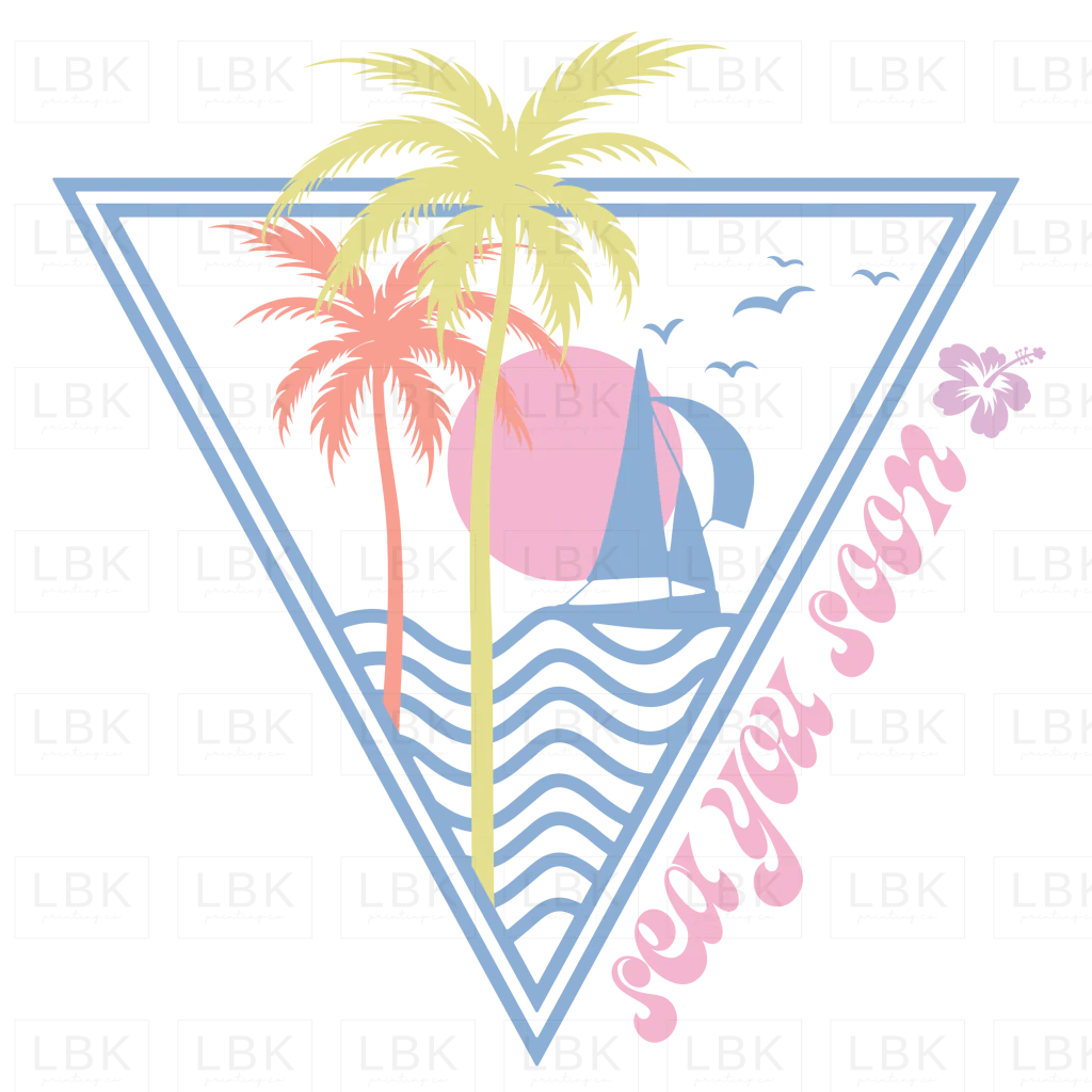 Sea You Soon- DTF