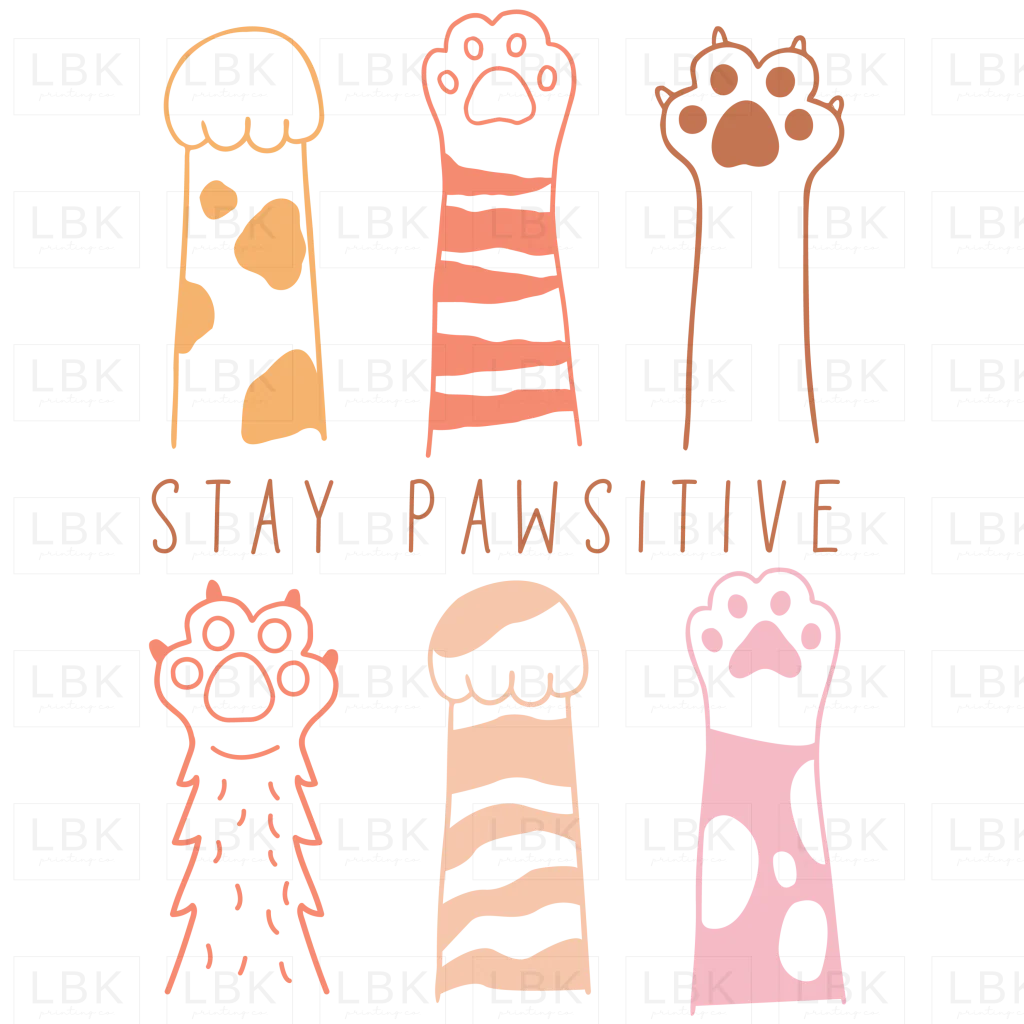 Stay Pawsitive- DTF